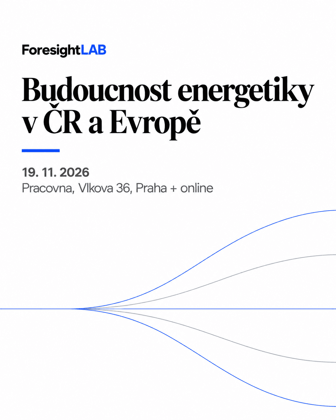 Seminář Budoucnost energetiky v ČR a Evropě, 19. 11. 2026, Pracovna, Vlkova 36, Praha + online
